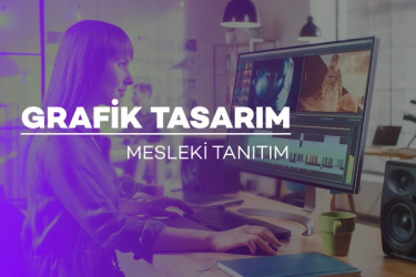 Grafik Tasarım Mesleki Tanıtımı