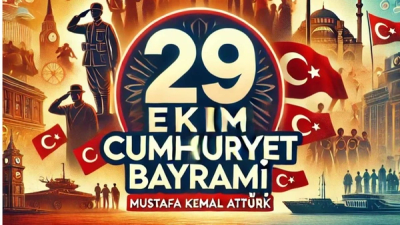 29 Ekim Cumhuriyet Bayramı: Atatürk’ün Geleceğe Bıraktığı Büyük Miras